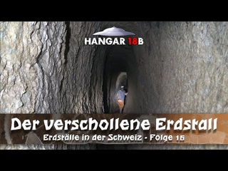 Der verschollene Erdstall (Erdstlle in der Schweiz Folge 16)