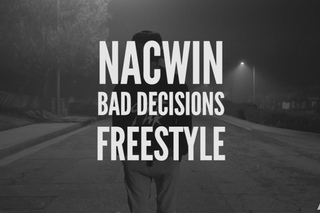 Bad Decisions by Nacwin (Can’s Freestyle)