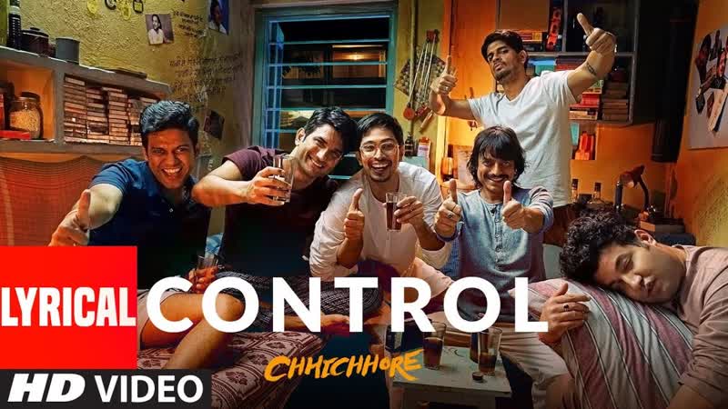 LYRICAL: Control, CHHICHHORE, Sushant, Shraddha, Pritam, Amitabh Bhattacharya, T