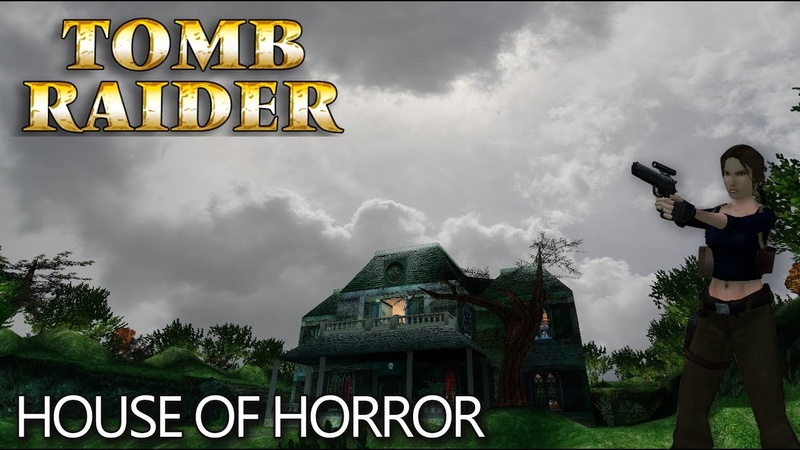Tomb Raider : House of Horror
