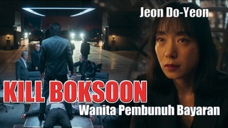 Sinopsis Drama Action Korea KILL BOKSOON Wanita Pembunuh Bayaran