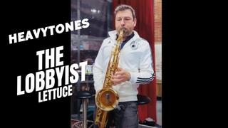 „The Lobbyist“ by @LettuceFunk (Funk-Cover by heavytones)
