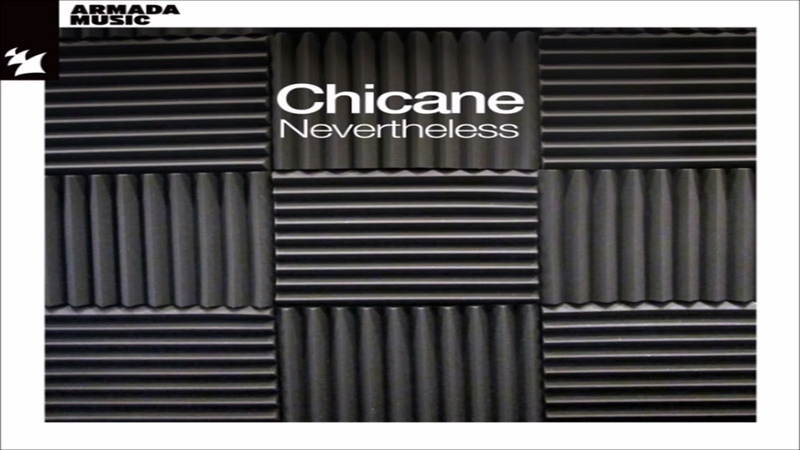 Chicane Nevertheless Full