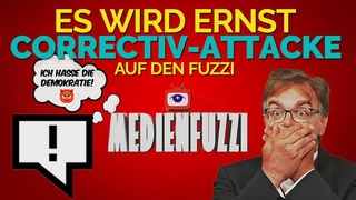 Es wird ernst! Correctiv-Attacke auf den Fuzzi