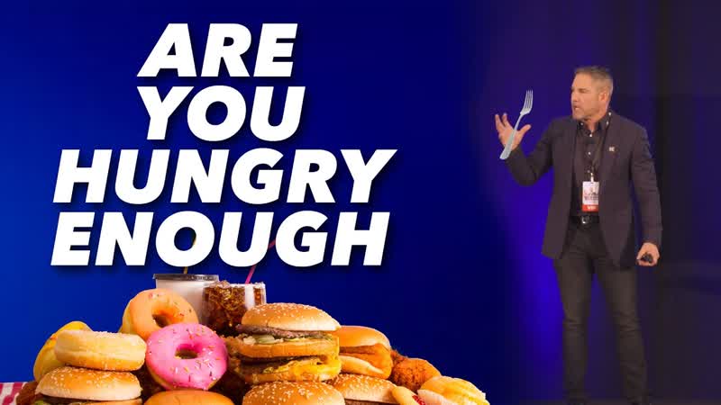 Are You Hungry Enough Grant