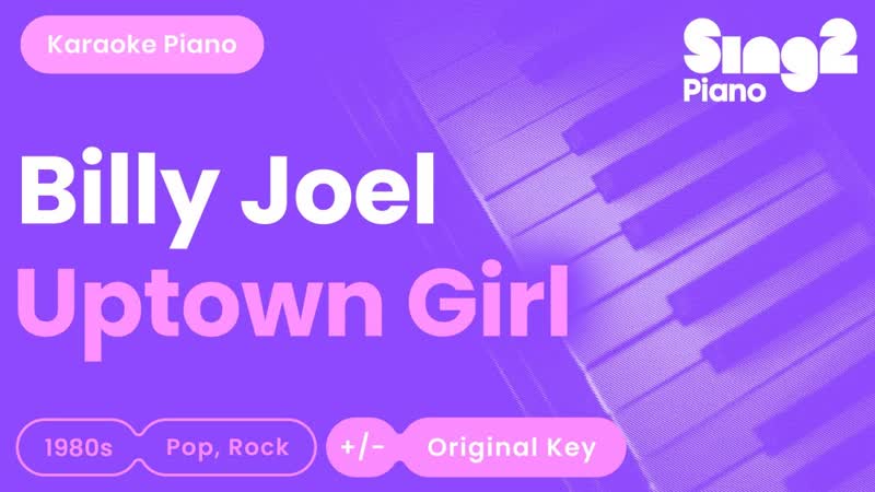 Billy Joel Uptown Girl ( Piano