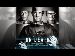 Atticus Ross, Leopold Ross & Nick Chuba - Scrubbing In - Dr. Death (Original Series Soundtrack)