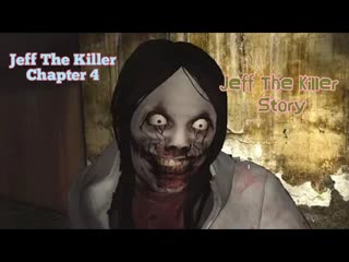 Let's kill Jeff The Killer Chapter 4 - Jeff The Killer Story Full Gameplay