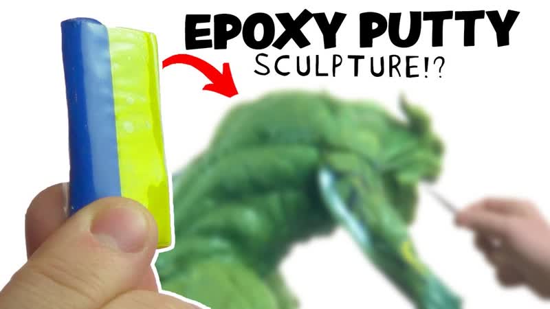 Sculpting with Epoxy Putty ( AKA: Green