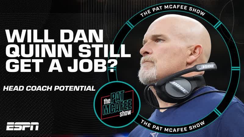Did Dan Quinn cost himself a head coach job after the Cowboys playoff loss , The Pat Mc Afee