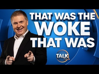 That Was The Woke That Was | 27-Aug-22