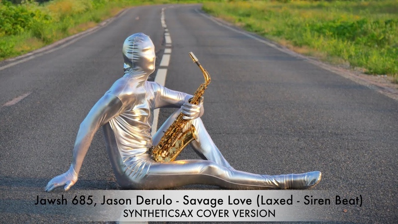 Jawsh 685, Jason Derulo Savage Love ( Laxed Siren Beat) Syntheticsax Saxophone Cover